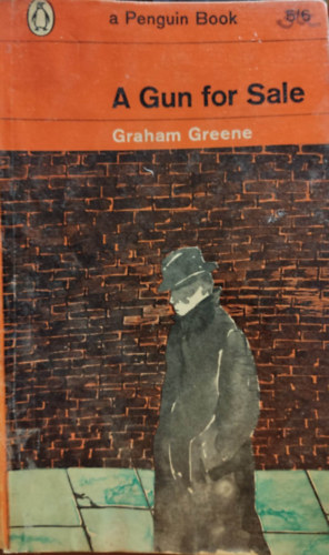 Graham Greene - A Gun for Sale