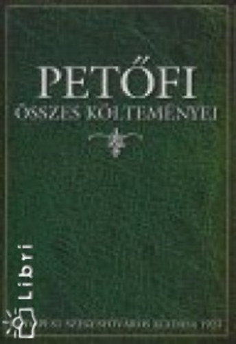 Petfi Sndor - Petfi sszes kltemnyei