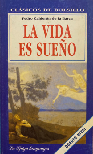 Pedro Calder�n de la Barca - La vida es sueno
