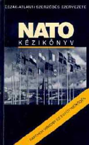 NATO Kziknyv PARTNERI VISZONY S EGYTTMKDS - szak-atlanti Szerzds Szervezete