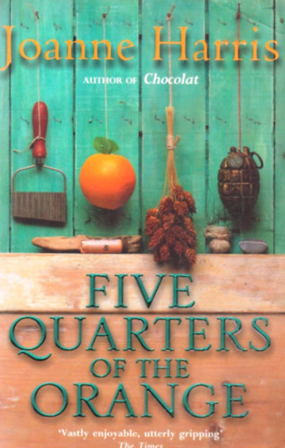 Joanne Harris - Five Quarters of The Orange
