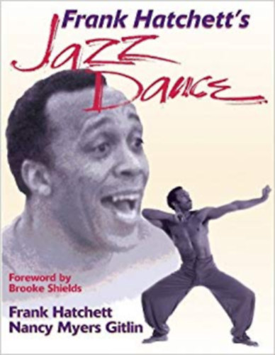 Nancy Myers Gitlin Frank Hatchett - Frank Hatchett's Jazz Dance