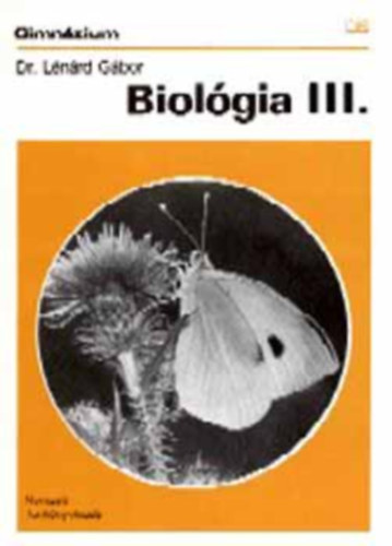 Dr. Lénárd Gábor - Biológia III.