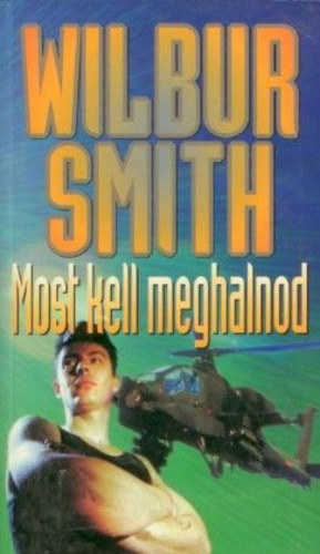 Wilbur Smith - Most kell meghalnod (Courtney 18.)