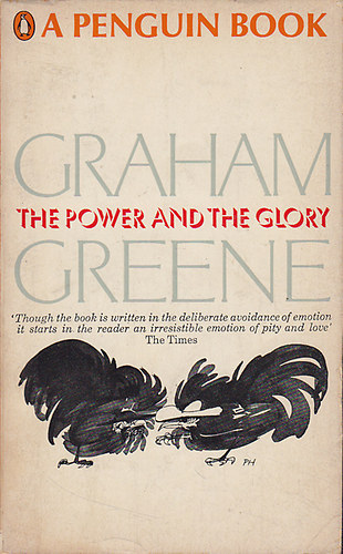 Graham Greene - The Power and the Glory