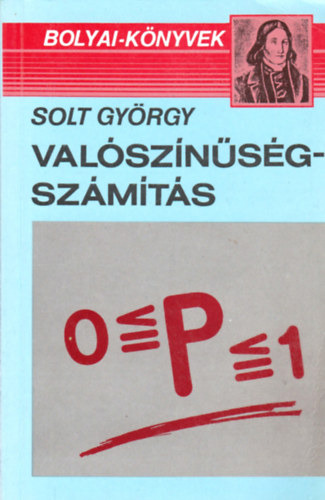 Solt Gyrgy - Valsznsgszmts (Bolyai-knyvek)