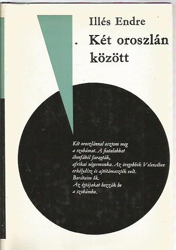 Ills Endre - Kt oroszln kztt (dediklt)