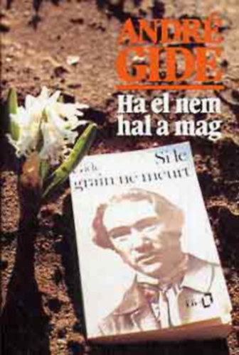 Andr� Gid� - Ha el nem hal a mag