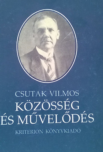 Csutak Vilmos - Kzssg s mvelds