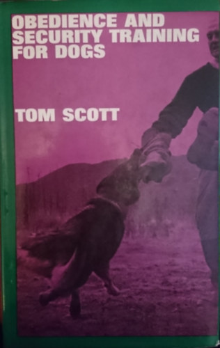 Tom Scott - Obedience and security training for dogs