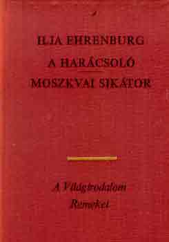Ilja Ehrenburg - A harcsol-Moszkvai siktor