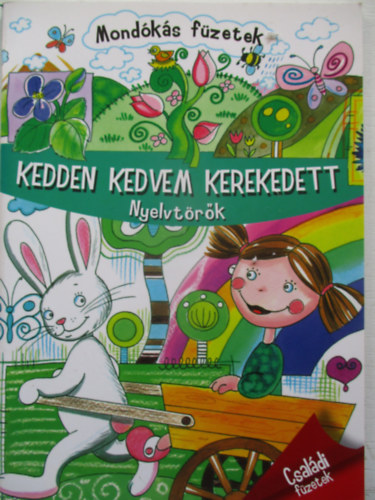 Kedden kedvem kerekedett - Nyelvtrk - Mondks fzetek