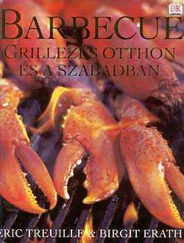 B. Erath E. Truill� - Barbecue - Grillez�s otthon �s a szabadban