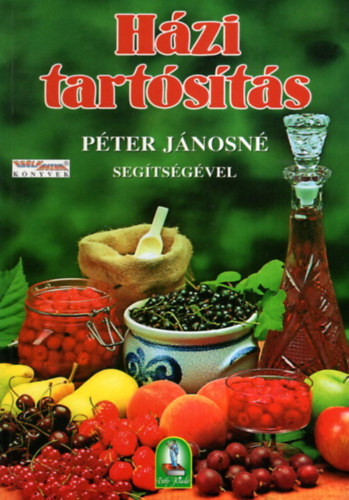 Hzi tartsts Pter Jnosn segtsgvel - 265 recept