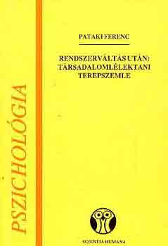 Pataki Ferenc - Rendszerv�lt�s ut�n: t�rsadaloml�lektani terepszemle