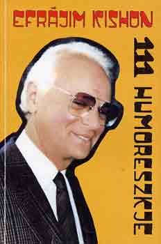 Ephraim Kishon - Efrájim Kishon 111 humoreszkje