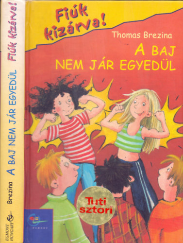 Thomas Brezina - A baj nem jr egyedl