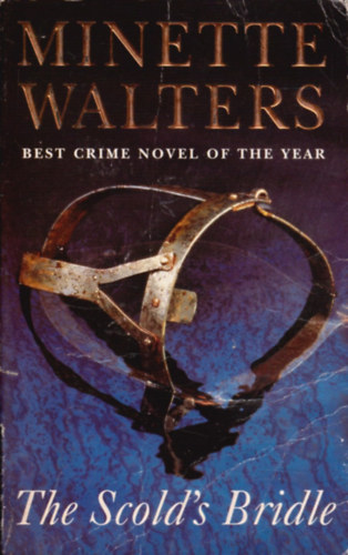 Minette Walters - The Scold's Bridle