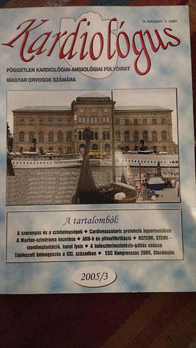 Kardiolgus (fggetlen kardiolgiai-angiolgiai folyirat magyar orvosok szmra) IV.vfolyam, 3. szm