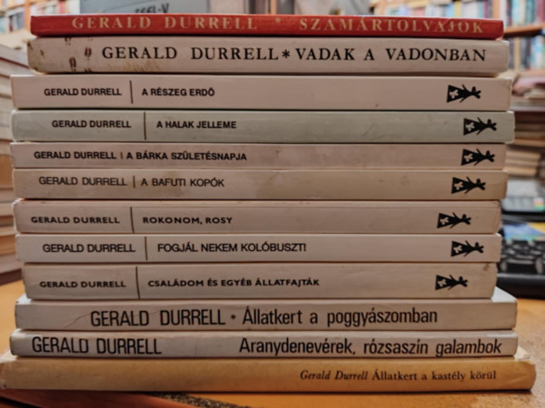 Gerald Durrell - 12 db Gerald Durrell: A Bafuti kopk; A Brka szletsnapja; A halak jelleme; A rszeg erd; Aranydenevrek, rzsaszn galambok; llatkert a kastly krl; llatkert a poggyszomban; Csaldom s egyb llatfajtk; Fogjl nekem ko