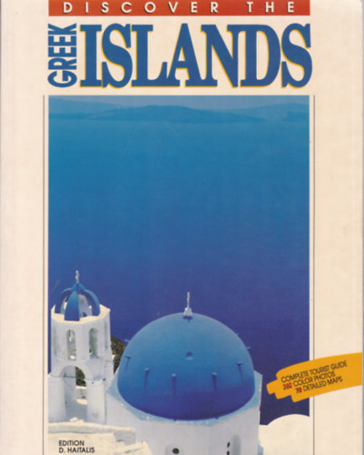 Ismeretlen Szerz� - Discover the Greek Islands