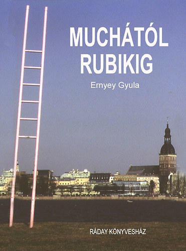 Ernyey Gyula - Muchtl Rubikig