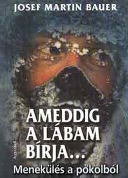 Joseph Martin Bauer - Ameddig a l�bam b�rja