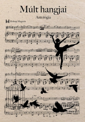 Bakos József (szerk.) - Múlt hangjai - Antológia