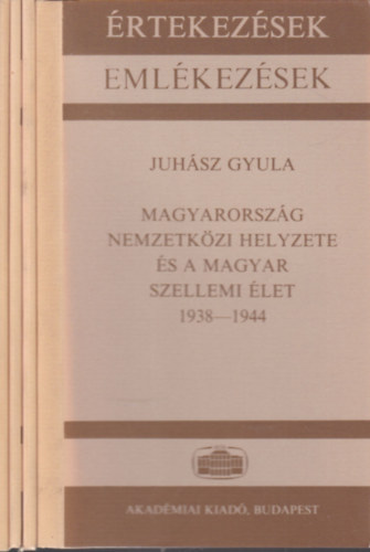 Hazai György, Láng István, Petrányi Gyula Juhász Gyula - 4 db. Értekezések - Emlékezések (Magyarország nemzetközi helyzete és a magyar szellemi élet 1938-1944. + Fejlődési korszaktípusok és területi variánsok viszonya a török nyelv történetében + A biomassza hasznosításának távlatai