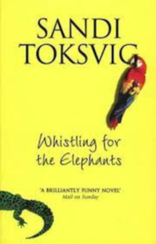 Sandi Toksvig - Whistling for the Elephant