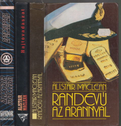 Alistair MacLean - Randev az arannyal + Hajtvadszat + Apokalipszis (3 db)