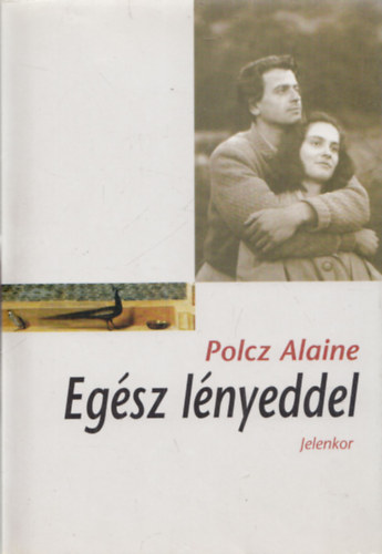 Polcz Alaine - Eg�sz l�nyeddel