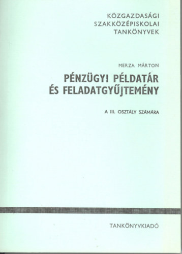 Merza Mrton - Pnzgyi pldatr s feladatgyjtemny