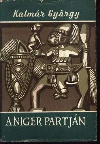 Kalmr Gyrgy - A Niger partjn