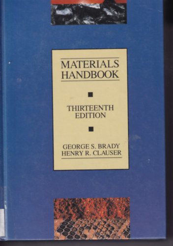 Henry R. Clauser George S. Brady - Materials Handbook