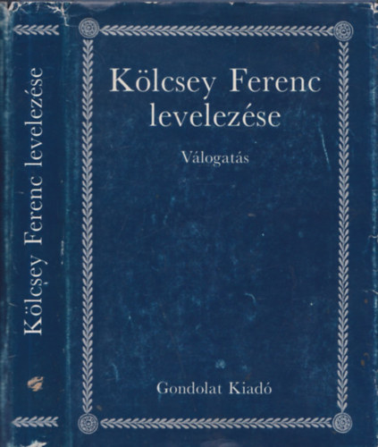 K�lcsey Ferenc levelez�se - V�logat�s