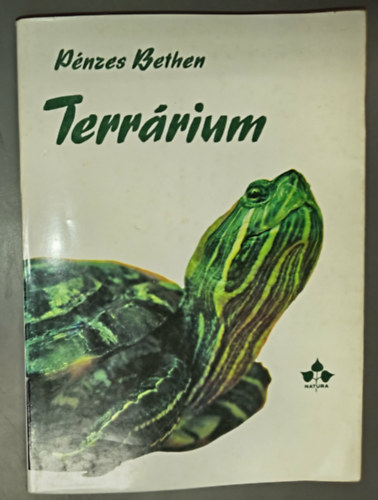 Pénzes Bethen - Terrárium - Kétéltűek, hüllők és kisemlősök elhelyezése és gondozása a lakásban (2., átdolgozott és bővített kiadás)