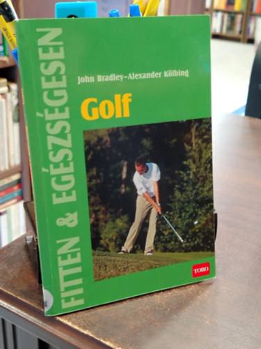 Alexander, Bradley, John K�lbing - Golf - Fitten & eg�szs�gesen