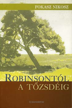 Fokasz Nikosz - Robinsontl a tzsdig