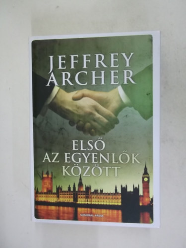 Jeffrey Archer - Els az egyenlk kztt (msodik kiads, Fztt kemny paprkts)