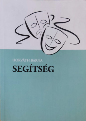 Horvth Barnabs Dvid Horvth Barna - Segtsg - Irodalmi kaleidoszkp (Horvth Barna letmsorozata 9.)
