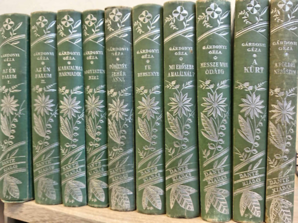 G�rdonyi G�za - G�rdonyi G�za munk�i (10 m� 10 k�tetben): Az �n falum 1-2. / Az a hatalmas harmadik / Aggyisten Biri / P�h�ly�k - Feh�r Anna / Te berkenye / Mi er�sebb a hal�ln�l / Messze van od�ig / A k�rt / A f�ldre n�z� szem