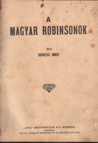 Seress Imre - A magyar Robinsonok