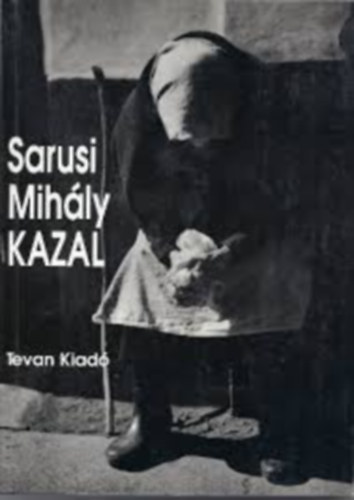 Sarusi Mih�ly - Kazal