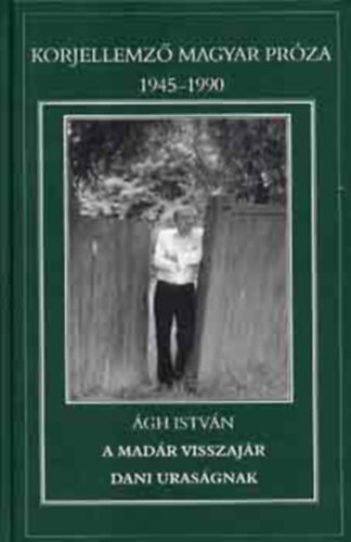 �gh Istv�n - A mad�r visszaj�r - Dani uras�gnak