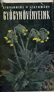 Giovannini-Szathmáry - Gyógynövényeink