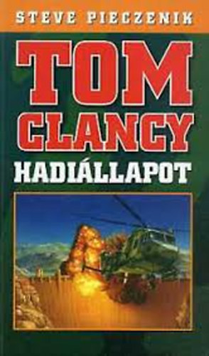 Steve �s Clancy, Tom Pieczenik - Hadi�llapot II.