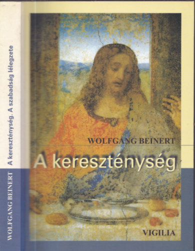 Wolfgang Beinert - A keresztnysg (A szabadsg llegzete)