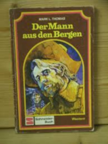 Mark L. Thomas - Der Mann aus den Bergen