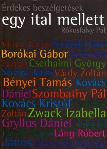 R�kusfalvy P�l - �rdekes besz�lget�sek egy ital mellett